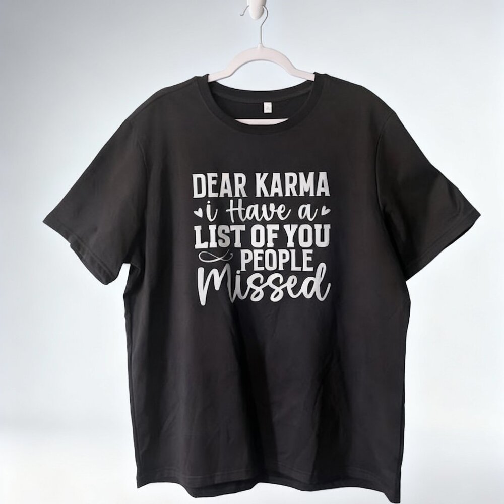 Dear Karma Graphic Tee – Size 2X – Funny Statement Shirt